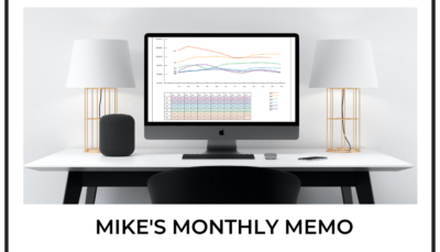 Mikes Monthly Memo