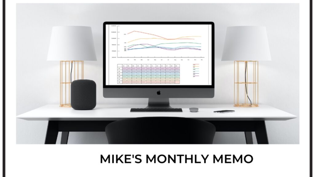 Mikes Monthly Memo