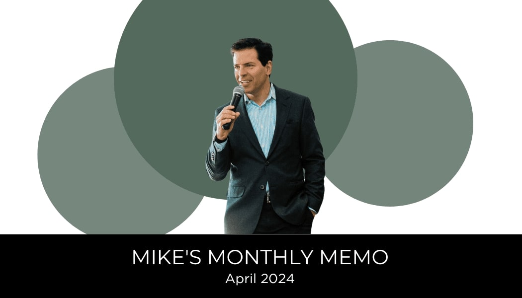 Mikes Monthly Memo