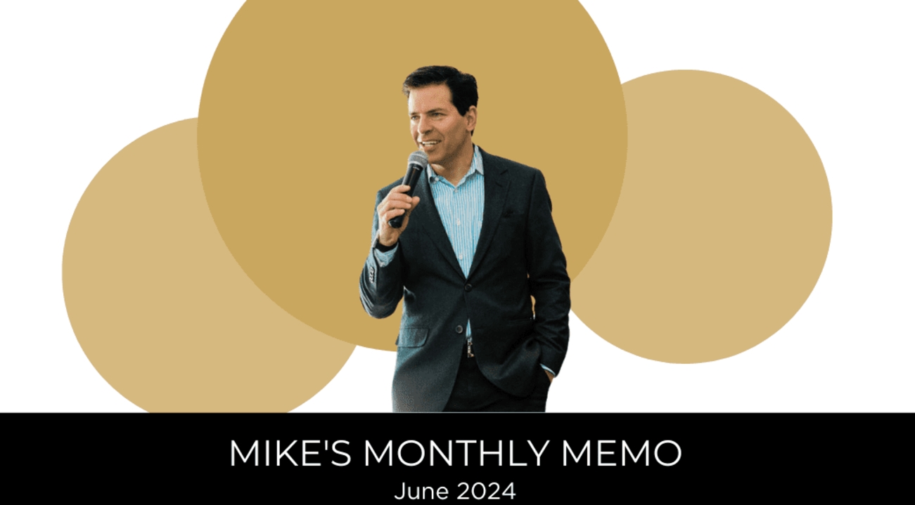 Mike's monthly memo June 2024